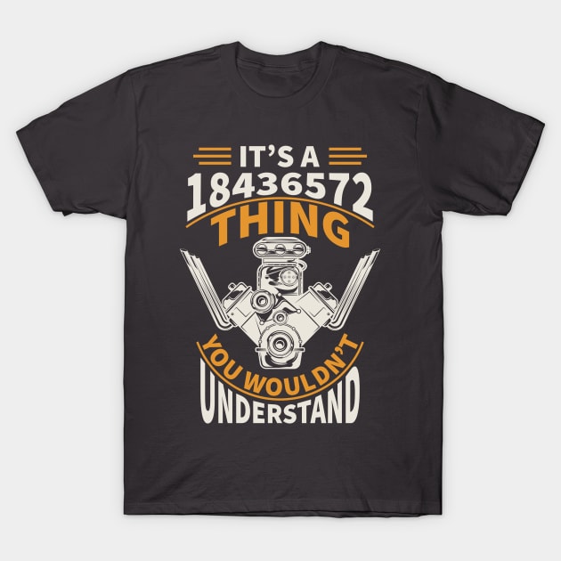 1843. It's a 18436572 Thing You Wouldnt Understand T-Shirt by lakokakr